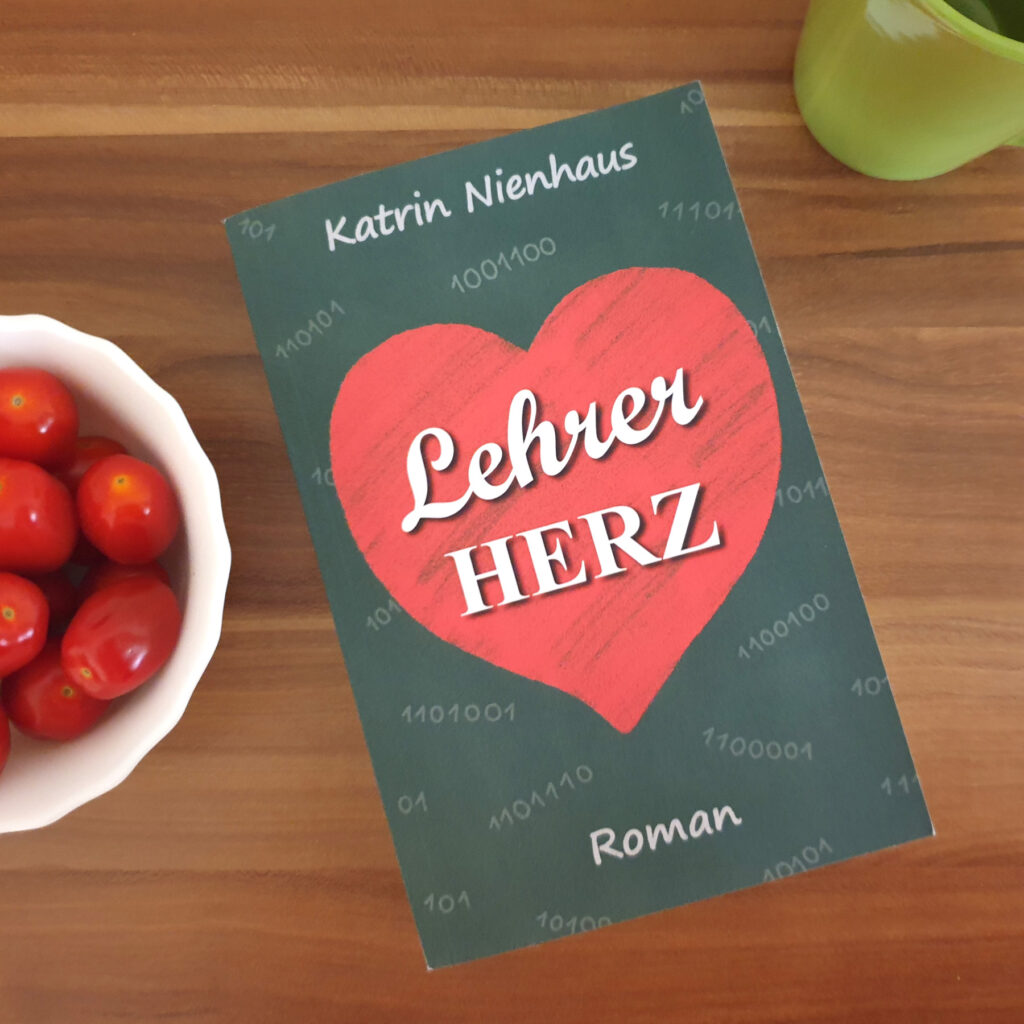 Mein Debütroman "Lehrerherz"